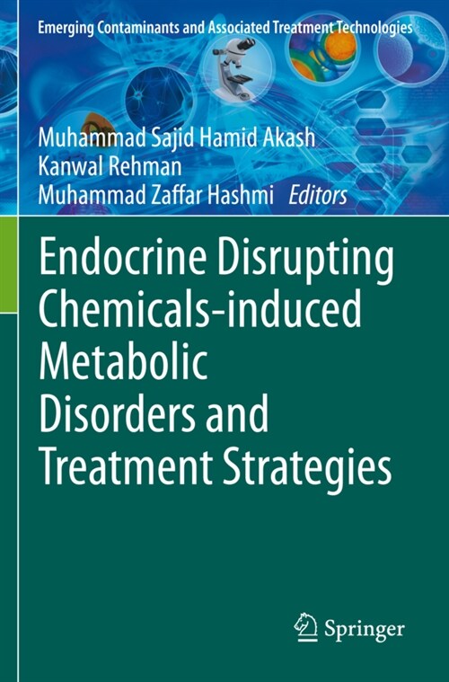 Endocrine Disrupting Chemicals-induced Metabolic Disorders and Treatment Strategies (Paperback)