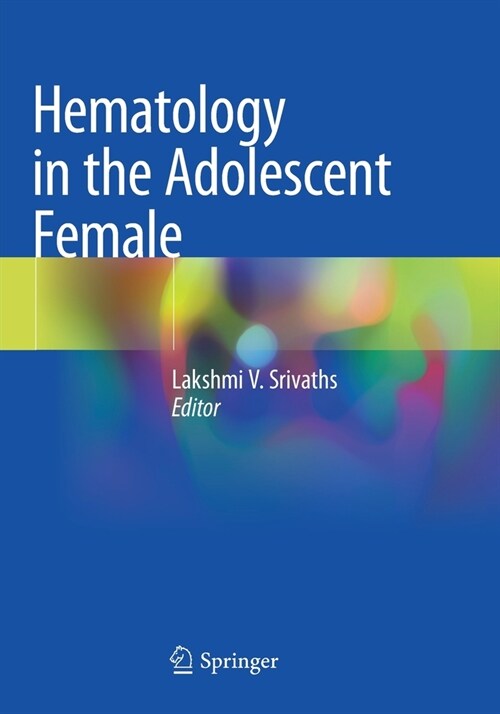 Hematology in the Adolescent Female (Paperback)