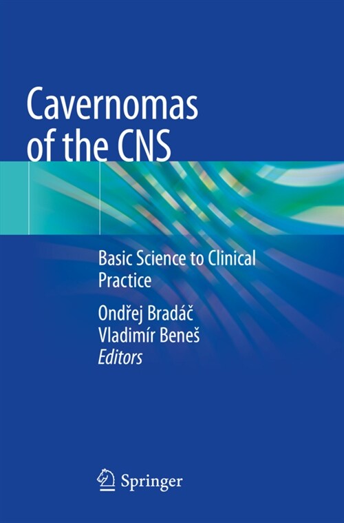 Cavernomas of the CNS: Basic Science to Clinical Practice (Paperback, 2020)