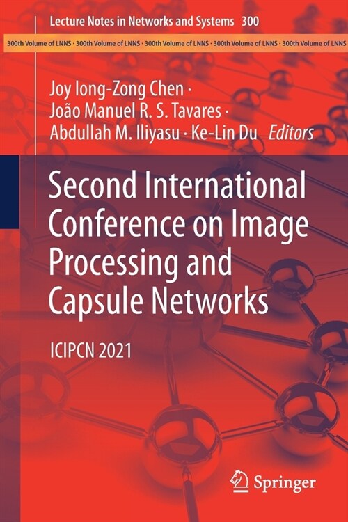 Second International Conference on Image Processing and Capsule Networks: Icipcn 2021 (Paperback, 2022)