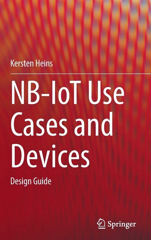 Nb-Iot Use Cases and Devices: Design Guide (Hardcover, 2022)