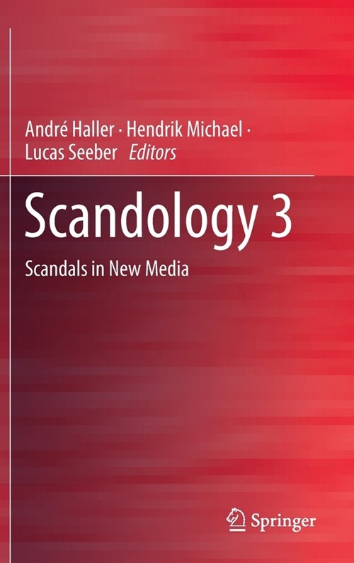 Scandology 3: Scandals in New Media (Hardcover, 2022)