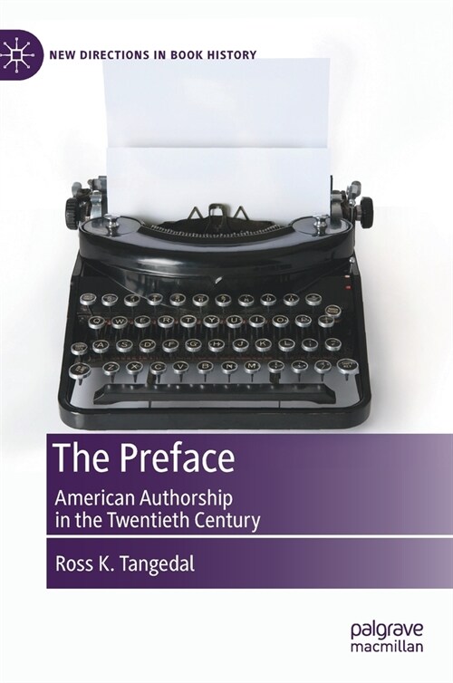 The Preface: American Authorship in the Twentieth Century (Hardcover, 2021)