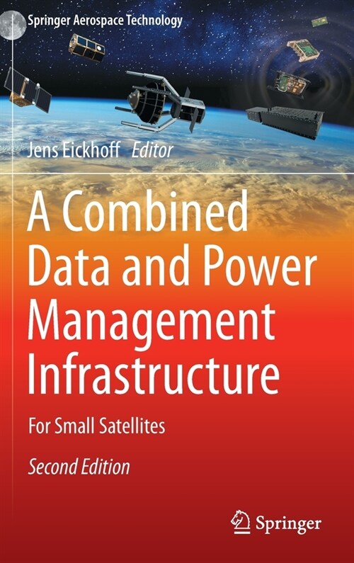 A Combined Data and Power Management Infrastructure: For Small Satellites (Hardcover, 2, 2021)