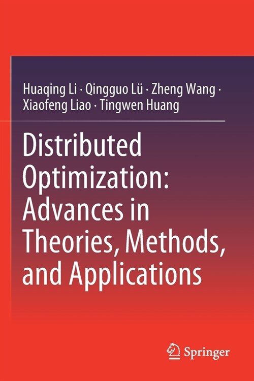 Distributed Optimization: Advances in Theories, Methods, and Applications (Paperback)