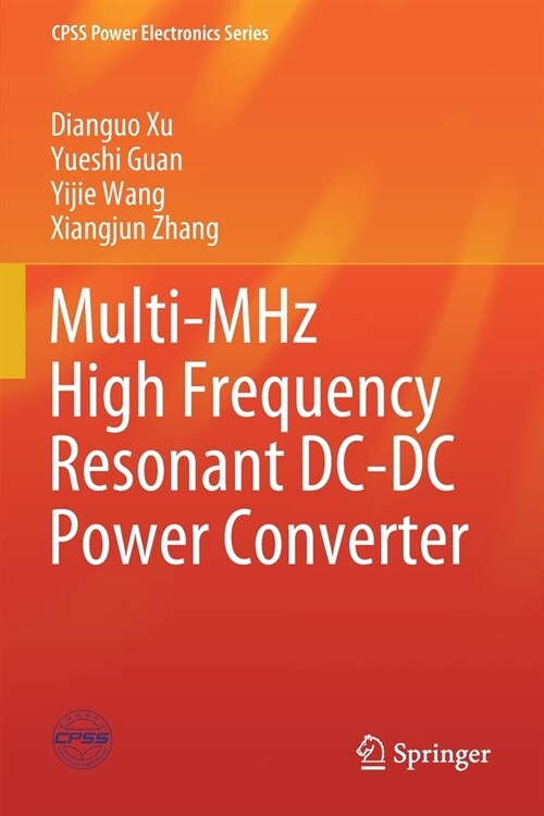 Multi-MHz High Frequency Resonant DC-DC Power Converter (Paperback)