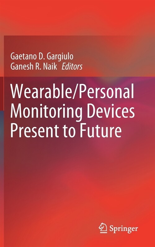 Wearable/Personal Monitoring Devices Present to Future (Hardcover)