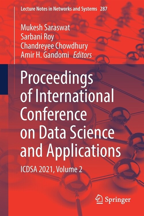 Proceedings of International Conference on Data Science and Applications: Icdsa 2021, Volume 2 (Paperback, 2022)