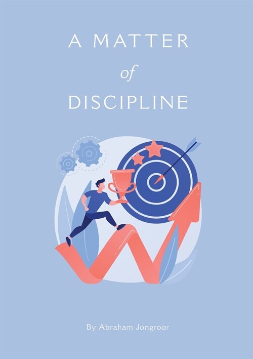 A M AT T E R of DISCIPLINE (Paperback)