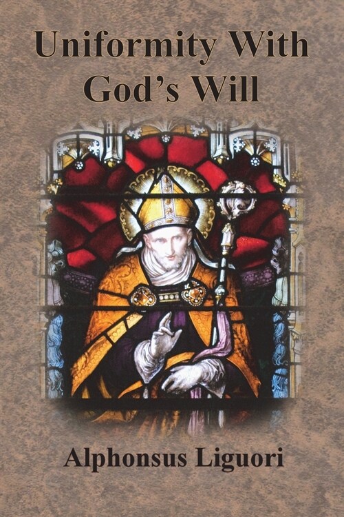 Uniformity With Gods Will (Paperback)