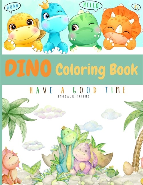 Dino Coloring Book: My First Cute Dino Coloring Book Great Gift for Boys & Girls Ages 4-8 (Paperback)