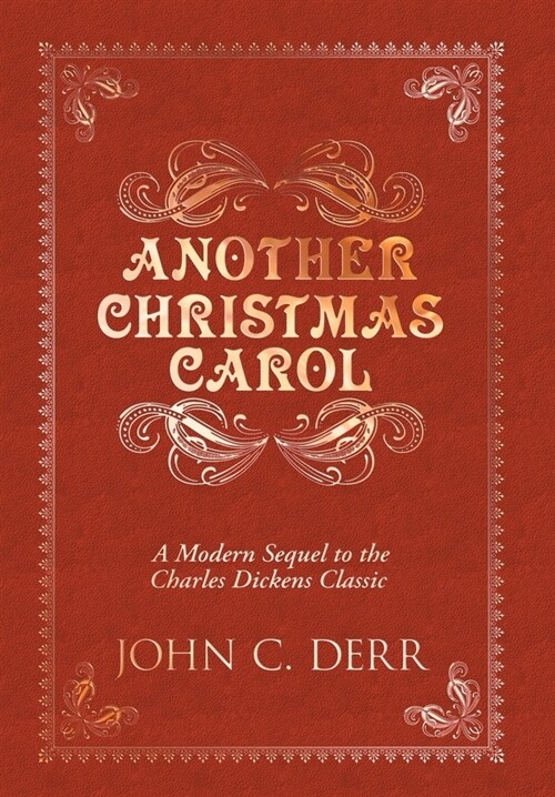 Another Christmas Carol: A Modern Sequel to the Charles Dickens Classic (Hardcover)