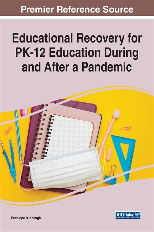 Educational Recovery for PK-12 Education During and After a Pandemic (Hardcover)