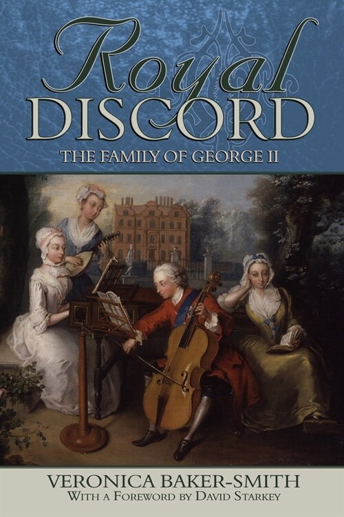 Royal Discord : The Family of George II (Paperback)