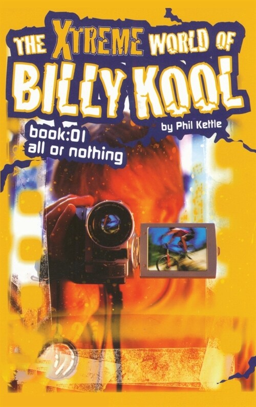 The Xtreme World of Billy Kool Book 1: All or Nothing (Paperback)