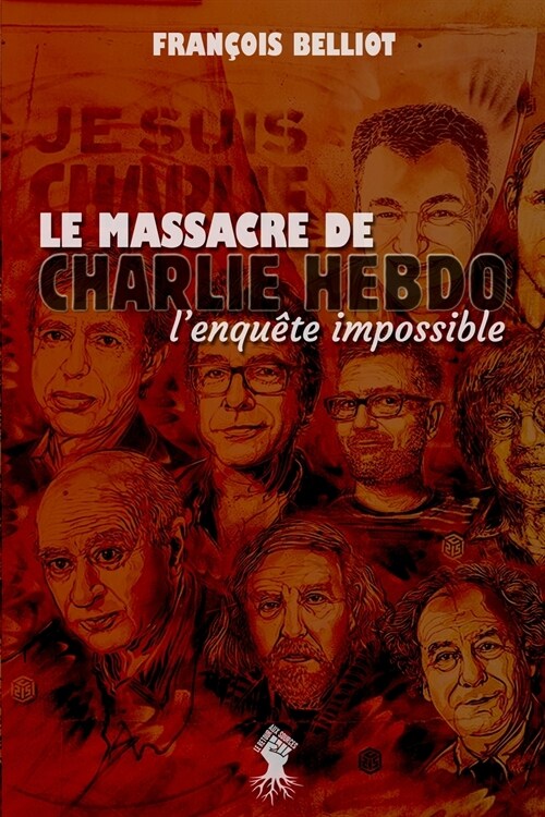 Massacre de Charlie Hebdo: lenqu?e impossible (Paperback)