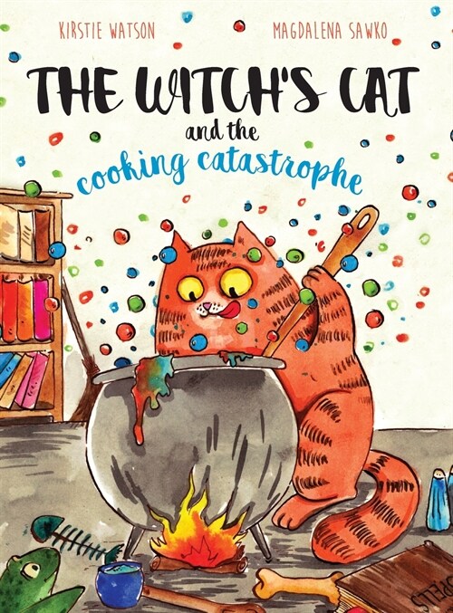 The Witchs Cat and The Cooking Catastrophe (Hardcover)