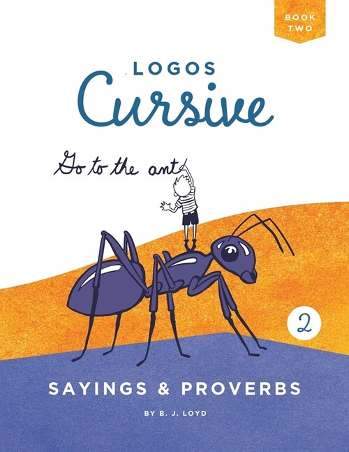 Logos Cursive Book 2: Sayings and Proverbs (Paperback)