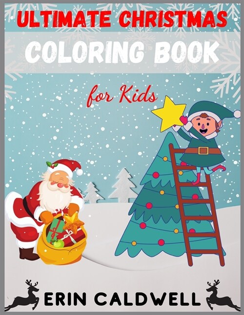 Ultimate Christmas Coloring Book for Kids: Great Gift for Boys and Girls (Ages 4-12) (Paperback)