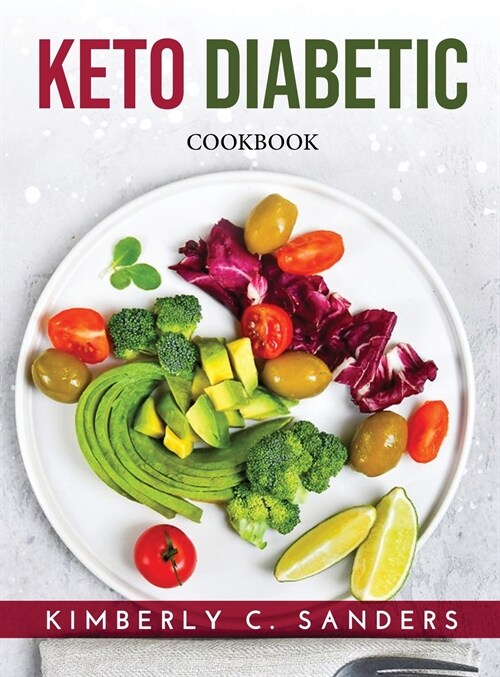 Keto Diabetic: Cookbook (Hardcover)