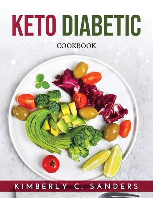 Keto Diabetic: Cookbook (Paperback)