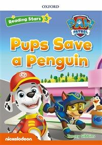 Reading Stars 3-1 : PAW Patrol Pups Save a Penguin (Paperback)