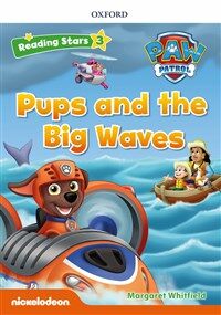 Reading Stars 3-2 : PAW Patrol Pups and the Big Waves (Paperback)