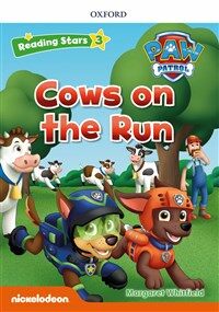 Reading Stars 3-3 : PAW Patrol Cows on the Run (Paperback)
