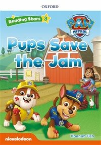 Reading Stars 3-8 : PAW Patrol Pups Save the Jam (Paperback)