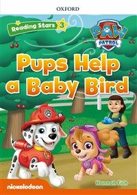 Reading Stars 3-9 : PAW Patrol Pups Help a Baby Bird (Paperback)