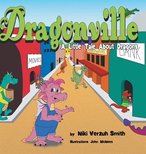 Dragonville: A LIttle Tale About Dragons (Hardcover)