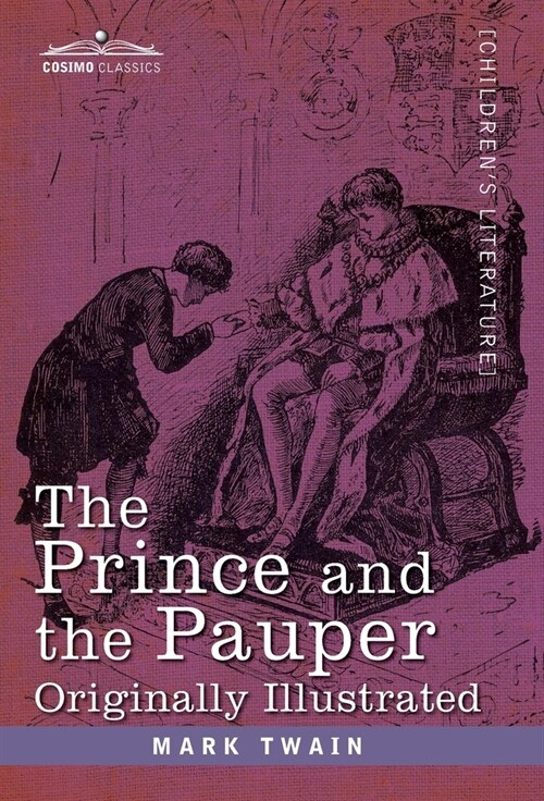 Prince and the Pauper: A Tale for Young People of All Ages (Hardcover)