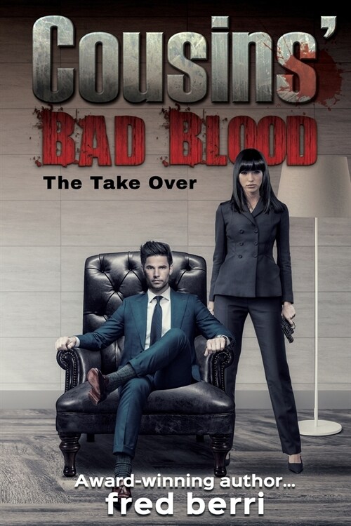 Cousins Bad Blood-The Take Over (Paperback)