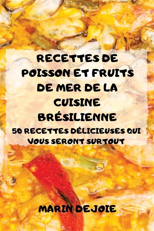 Recettes de Poisson Et Fruits de Mer de la Cuisine Br?ilienne (Paperback)