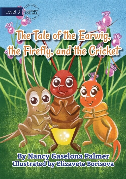 The Earwig, The Firefly And The Cricket (Paperback)