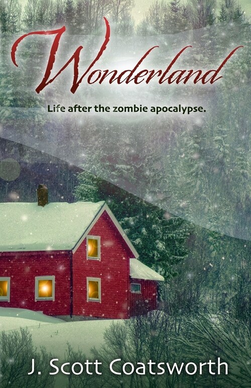 Wonderland: Life After the Zombie Apocalypse (Paperback, 2)