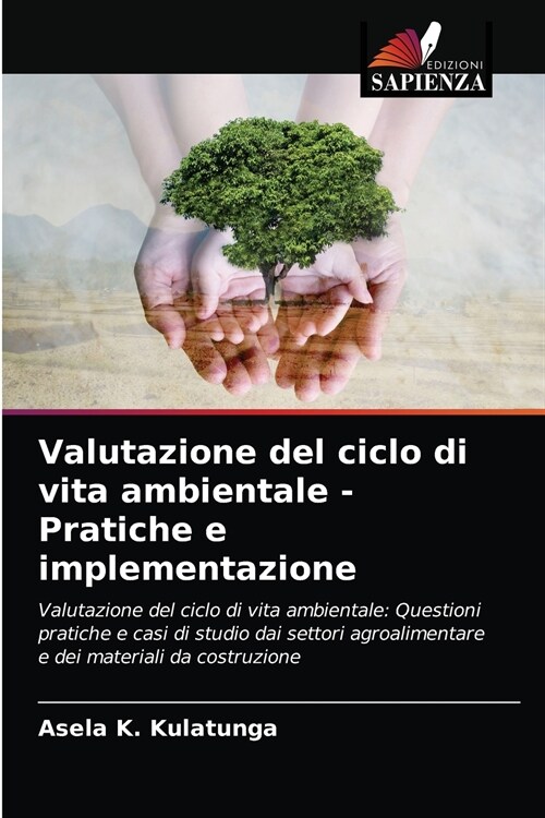 Valutazione del ciclo di vita ambientale - Pratiche e implementazione (Paperback)