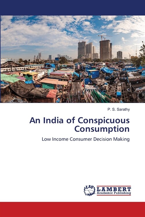 An India of Conspicuous Consumption (Paperback)