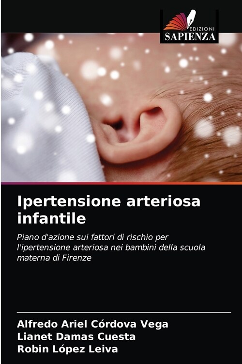 Ipertensione arteriosa infantile (Paperback)