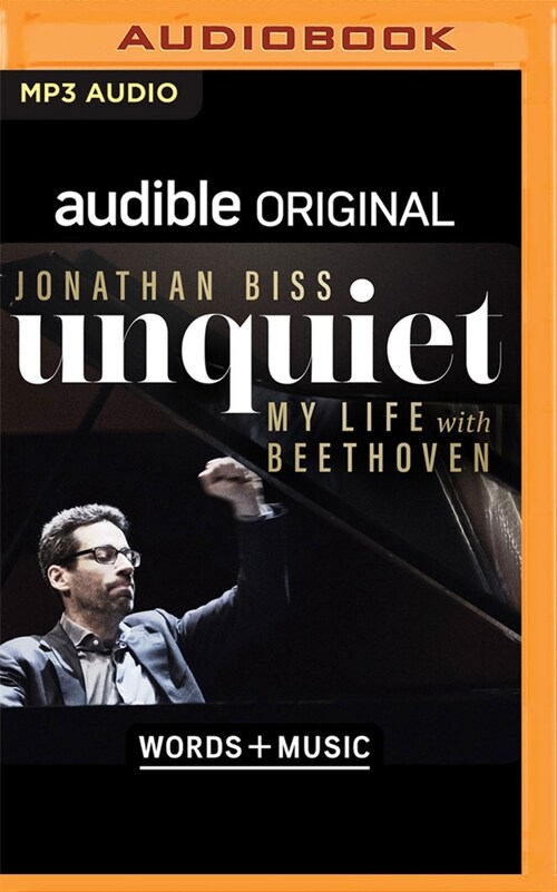 Unquiet: My Life with Beethoven (MP3 CD)