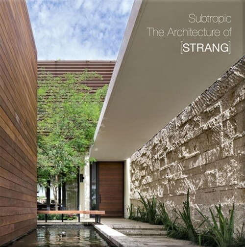 Subtropic: The Architecture of [Strang] (Hardcover)