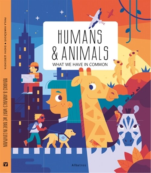 Humans and Animals: What We Have in Common (Hardcover)