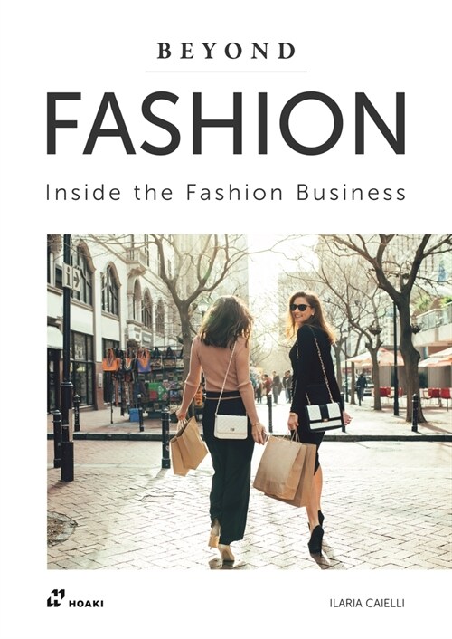 Beyond Fashion: Inside the Fashion Business (Paperback)