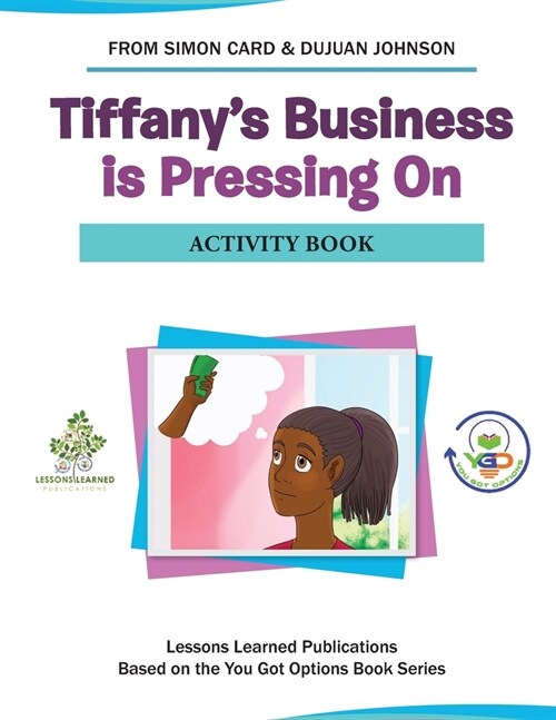 Tiffanys Business Is Pressing On Activity Book (Paperback)