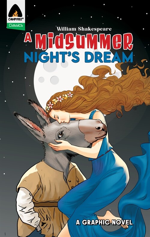 A Midsummer Nights Dream: A Graphic Novel (Paperback)