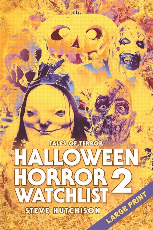 Halloween Horror Watchlist 2: Large Print (Paperback)