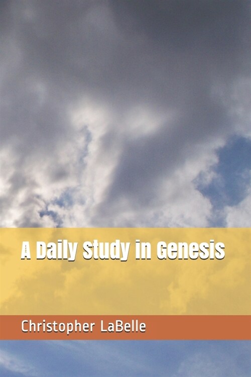 A Daily Study in Genesis (Paperback)