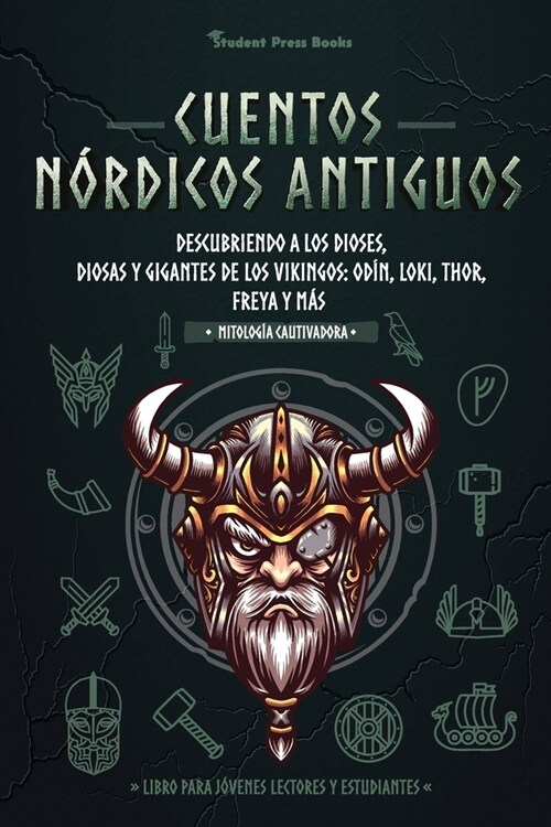 Cuentos n?dicos antiguos: Descubriendo a los dioses, diosas y gigantes de los vikingos: Od?, Loki, Thor, Freya y m? (Libro para j?enes lector (Paperback)