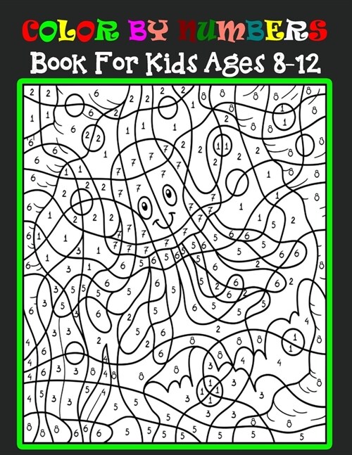 Color By Numbers Book For Kids Ages 8-12: Large Print Birds, Flowers, Animals and Pretty Patterns Creative haven color by number Books (Paperback)