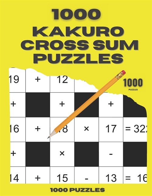 1000 Kakuro Cross Sum Puzzles (Paperback)